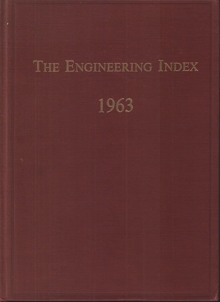 The Engineering Index 1963 A-M American Society Mechanical Engineers 102618AME