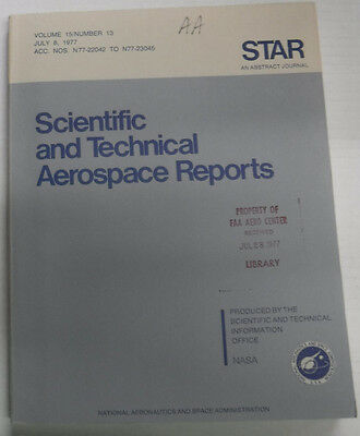 Scientific And Technical Aerospace NASA Reports Magazine July 8, 1977 082115R