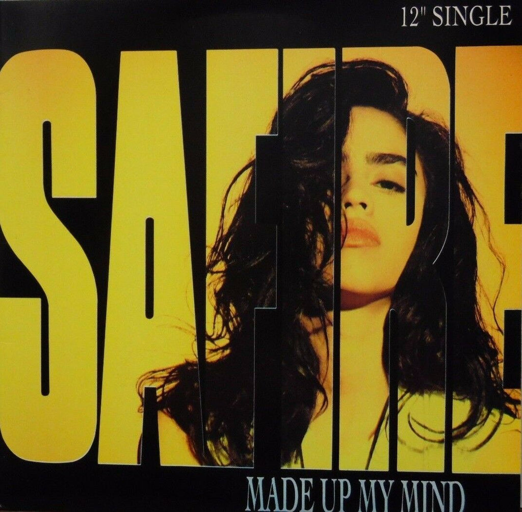 Safire Made up my Mind 33RPM 12" Single 1991 120316LLE