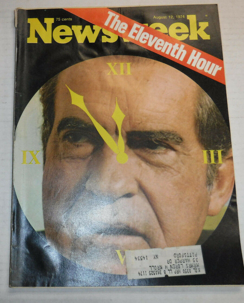 Newsweek Magazine Richard Nixon The Eleventh Hour August 12, 1974 100316R