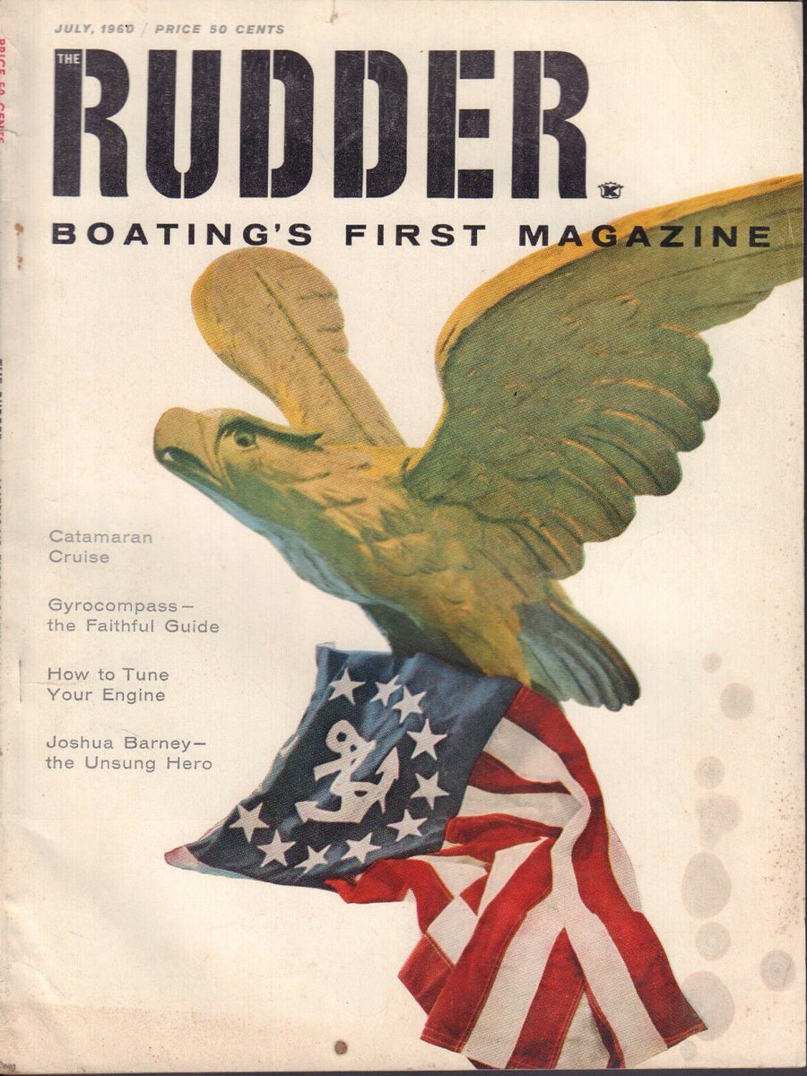 The Rudder July 1960 Catamaran, Joshua Barney 042917nonDBE – mr ...