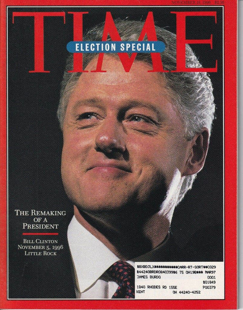 Time Magazine Bill Clinton Remaking A President November 18, 1996 031919nonr