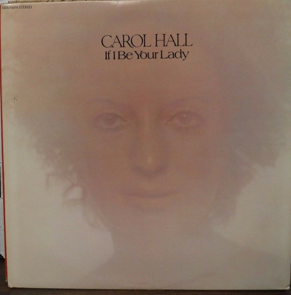 Carol Hall If I Be Your Lady 33RPM ESK74078 121716LLE