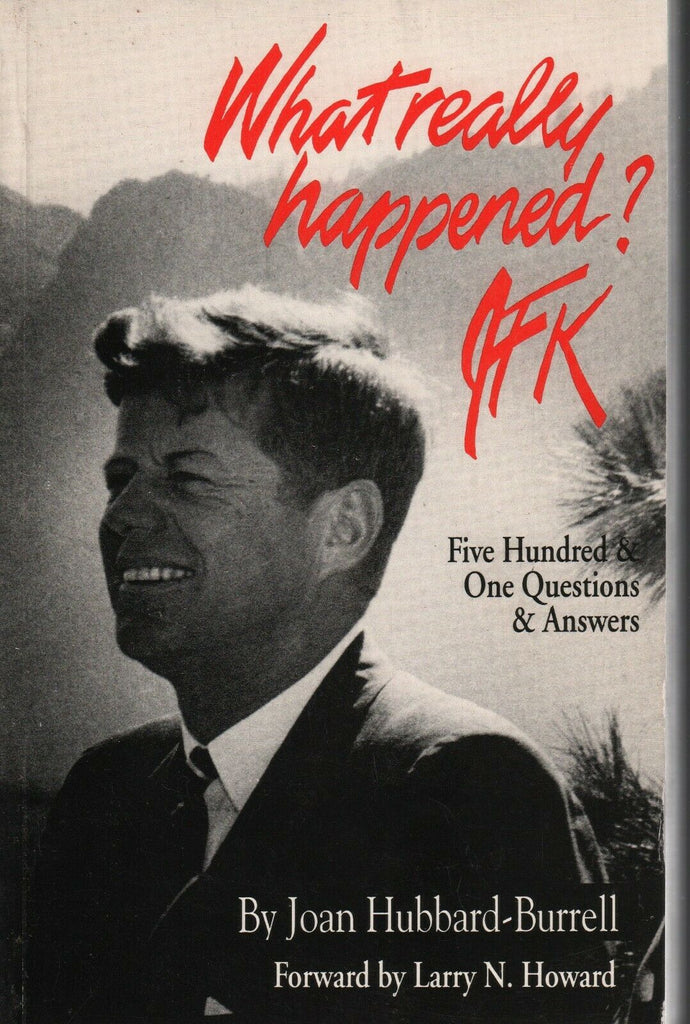 What Really Happened? JFK by John Hubbard-Burrell SIGNED First Edition 011020AME