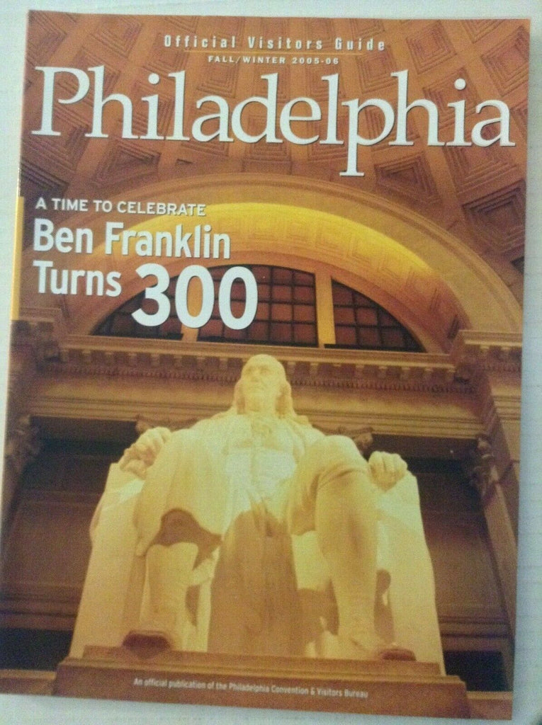 Philadelphia Magazine Ben Franklins Turns 300 Fall/Winter 2005-06 040319nonrh