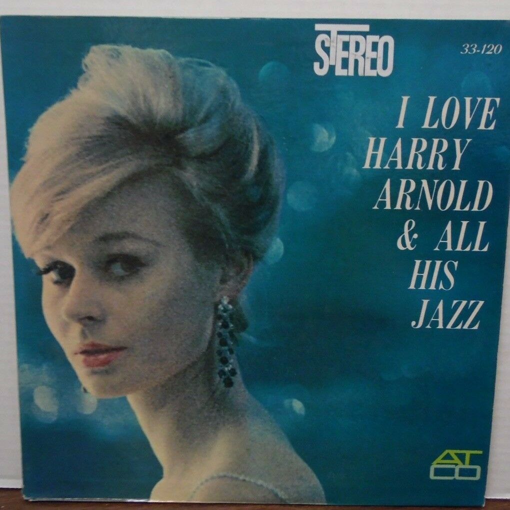 I Love Harry Arnold & all his Jazz 33RPM SD-33-120 100116LLE