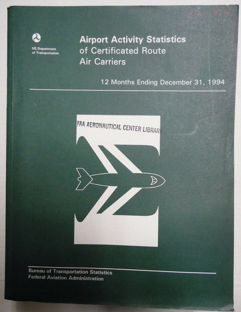 Airport Activity Statistics December 31 1994 788pgs. EX-FAA 032618DBE