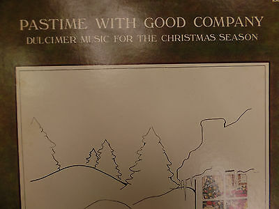 Pastime with Good Company Dulcimer Music 33 RPM VINYL VG+ 010616 TLJ