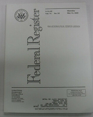 Federal Register Magazine May 14, 2009 Vol.74 No.92 FAL 081915R2