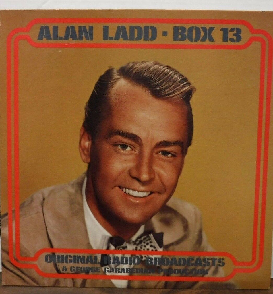 Alan Ladd Box 13 33RPM Orig. Radio Broadcasts #672 122616LLE