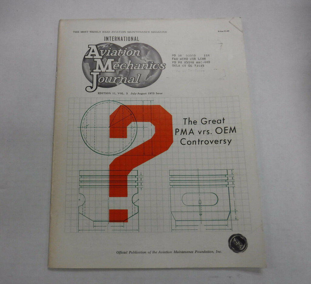 Aviation Mechanics Journal Magazine PMA Vs OEM August 1973 FAL FAA 110216R