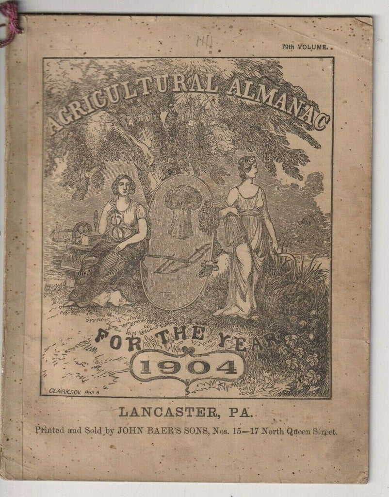 Agriculture Almanac John Baer's Sons Lancaster, PA 79th Volume 1904 022420nonr