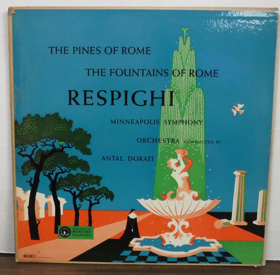 Respighi The Fountains Of Rome Antal Dorati MG 50011 Mercury 092917mne