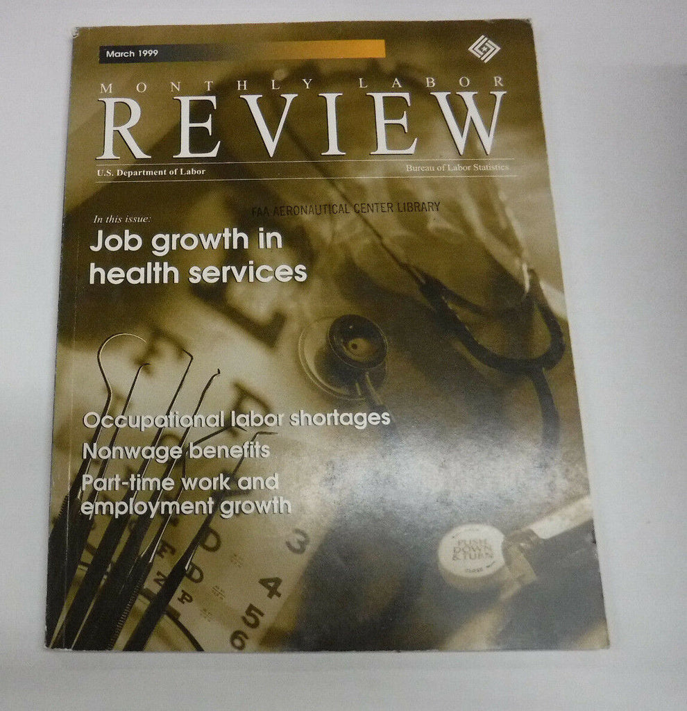 Monthly Labor Review Magazine Job Growth In Health March 1999 FAL FAA 102016R