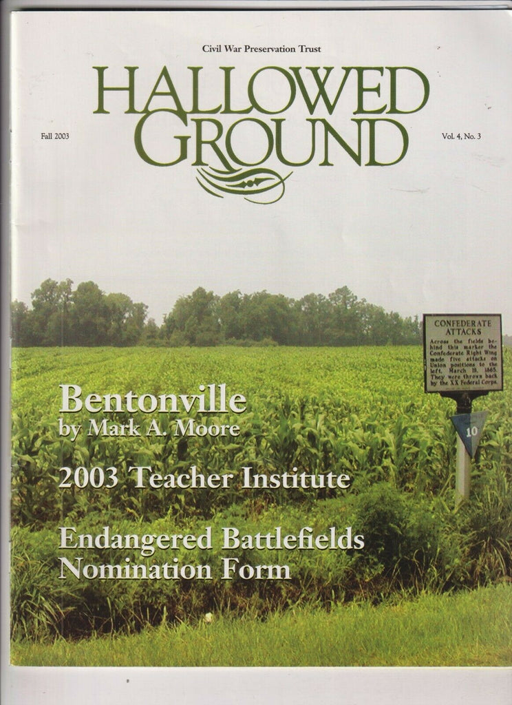 Hallowed Ground Civil War Mag Bentonville Mark A. Moore Fall 2003 112719nonr