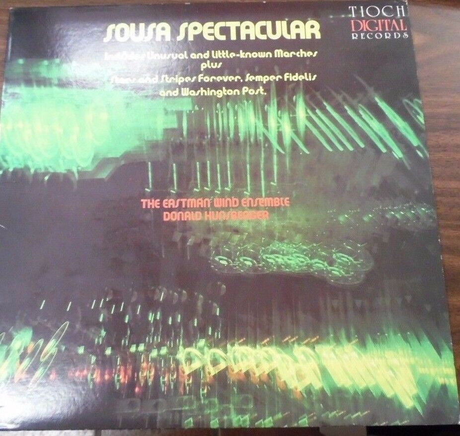 Sousa Spectacular the Eastman Wind Ensemble Donald Hunsberger 092416LLE