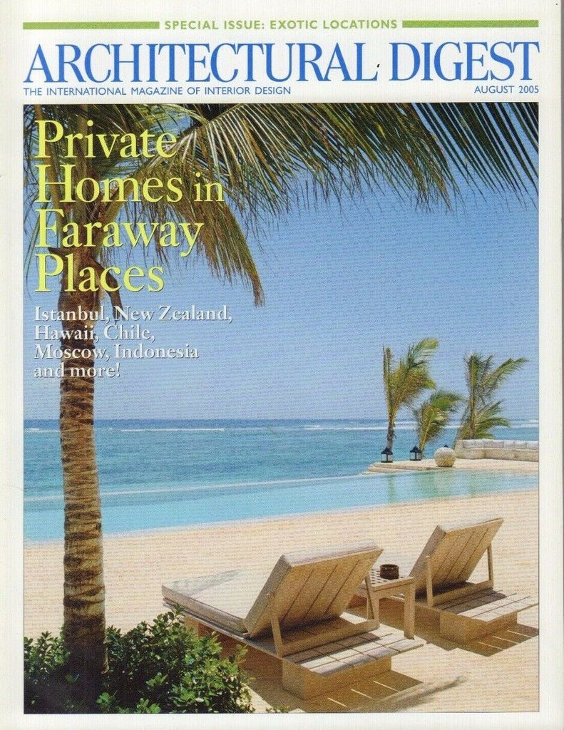 Architectural Digest August 2005 Private Homes in Faraway Places 021517DBE3