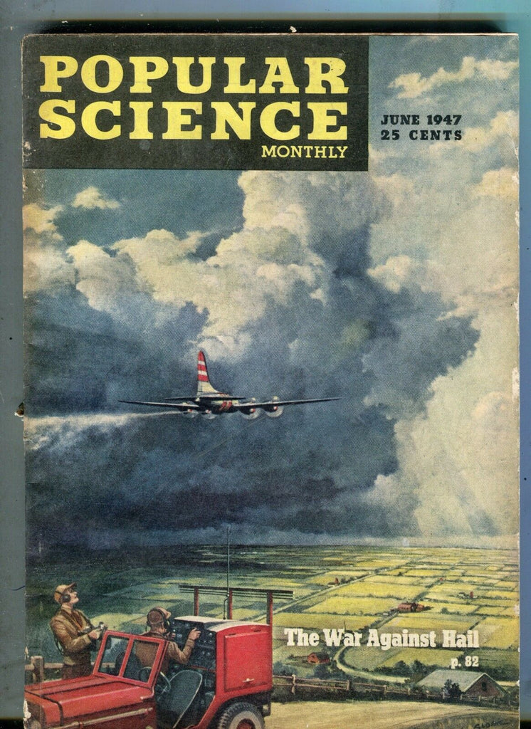Popular Science Magazine June 1947 The War Against Hail 071017nonjhe