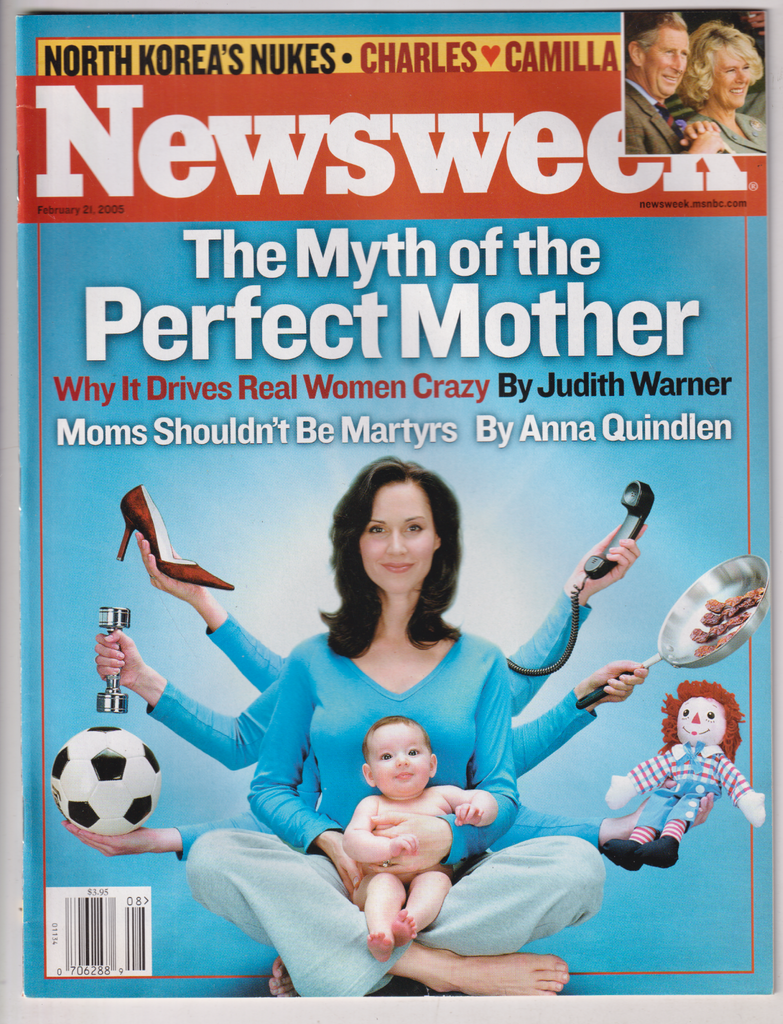 Newsweek Mag The Myth Of The Perfect Mom February 21, 2005 011820nonr