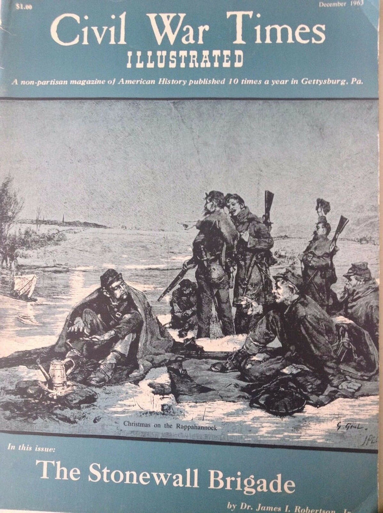 Civil War Times Magazine Stonewall Brigade December 1963 083017nonrh