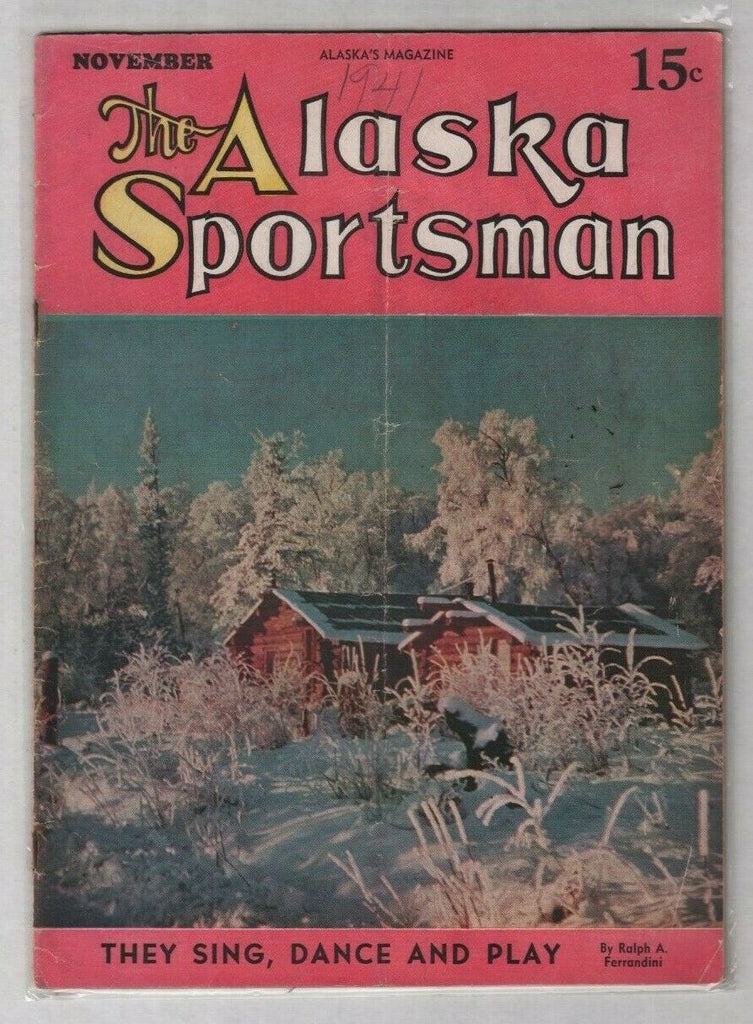 The Alaska Sportsman Sing Dance And Play November 1941 012420nonr