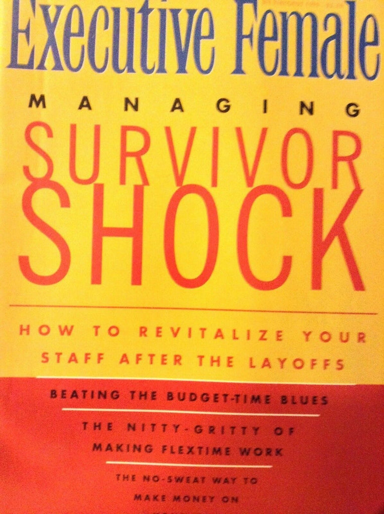 Executive Female Magazine Managing Survivor Shock July/August 1995 121218nonrh