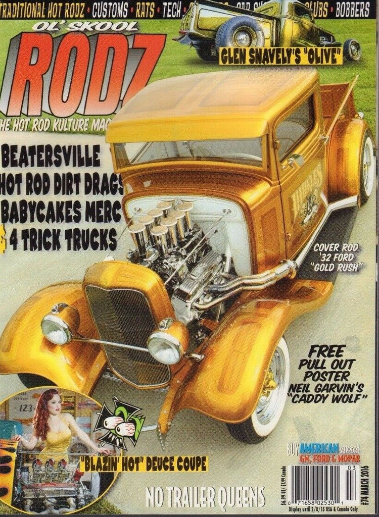 Ol' Skool Rodz Magazine '32 Ford Gold Rush Beatersville March 2016 011918nonr