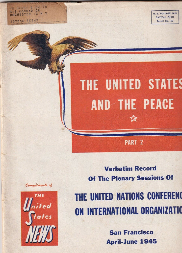 The United States And The Peace Mag Verbatim Record April/June 1945 070219nonr