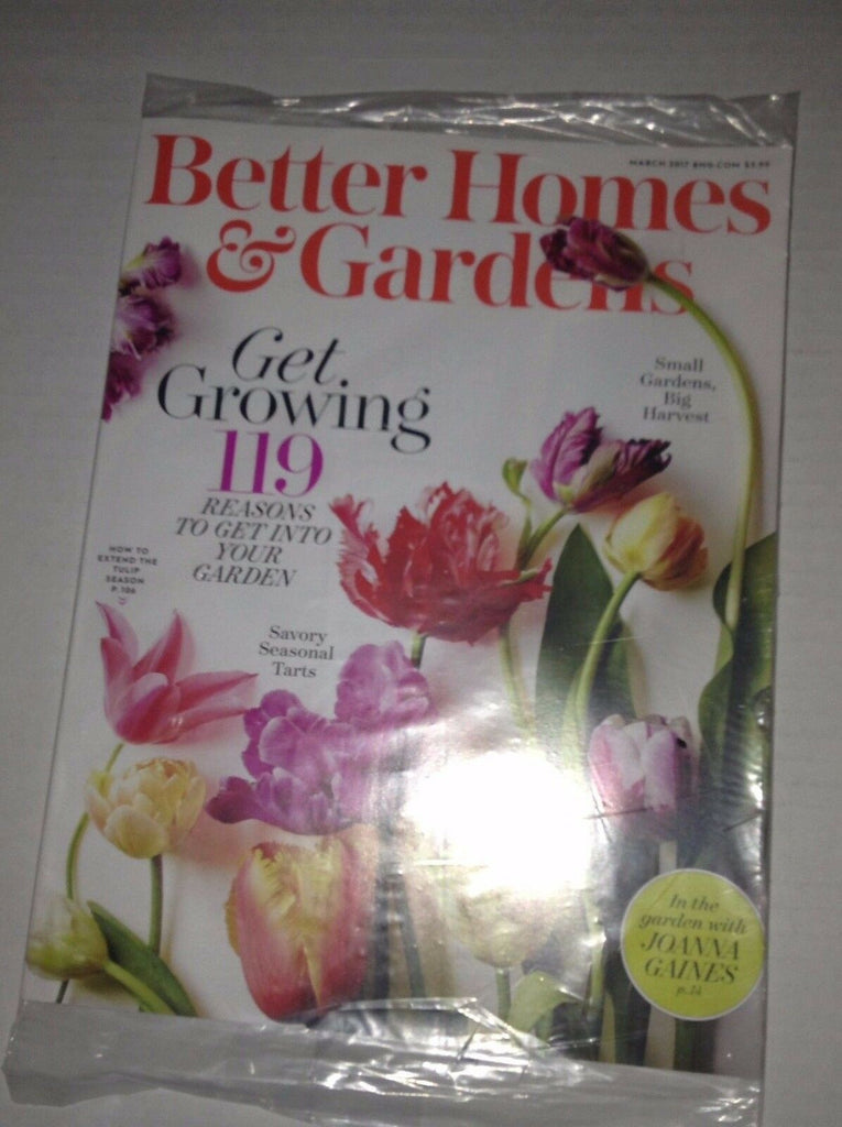 Better Homes & Garden Magazine Get Growing Reasons March 2017 SEALED 032917NONRH