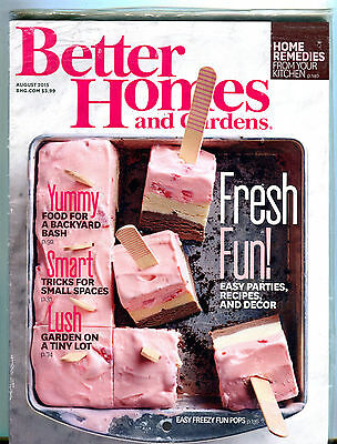 Better Homes And Gardens Magazine August 2015 Fresh Fun! EX 033116jhe