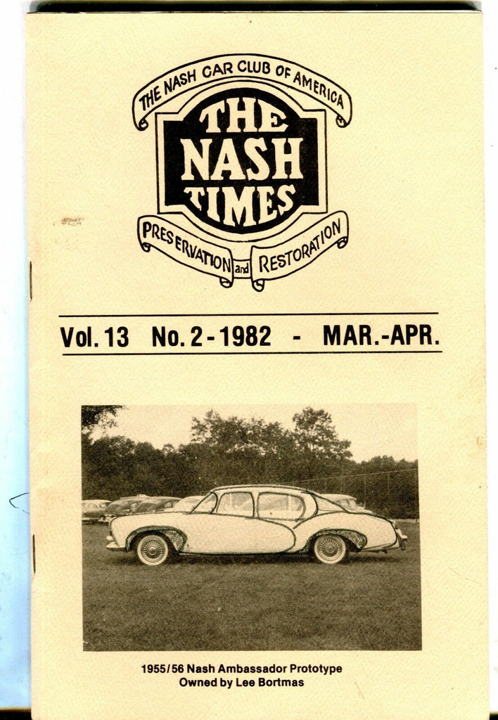 The Nash Times March/April 1982 1955/56 Ambassador EX 032017nonjhe