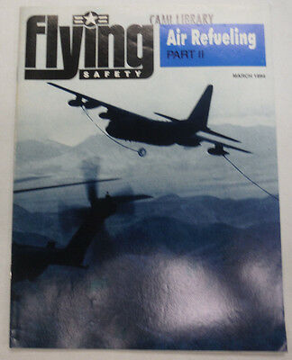 Flying Safety Magazine Air Refueling Part 2 March 1994 FAL 060115R