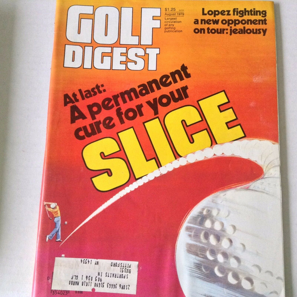 Golf Digest Magazine A Cure For Slice Lopez Fighting August 1979 062917nonrh