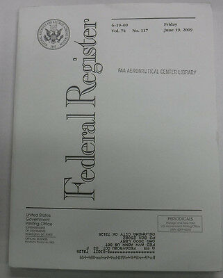 Federal Register Magazine June 19, 2009 Vol.74 No.117 FAL 081915R3