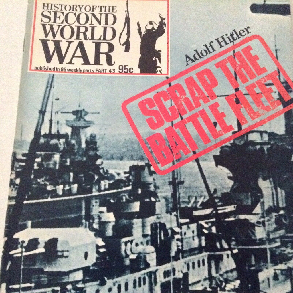 Second World War Magazine Scrap The Battle Fleet Part 43 1974 071417nonrh