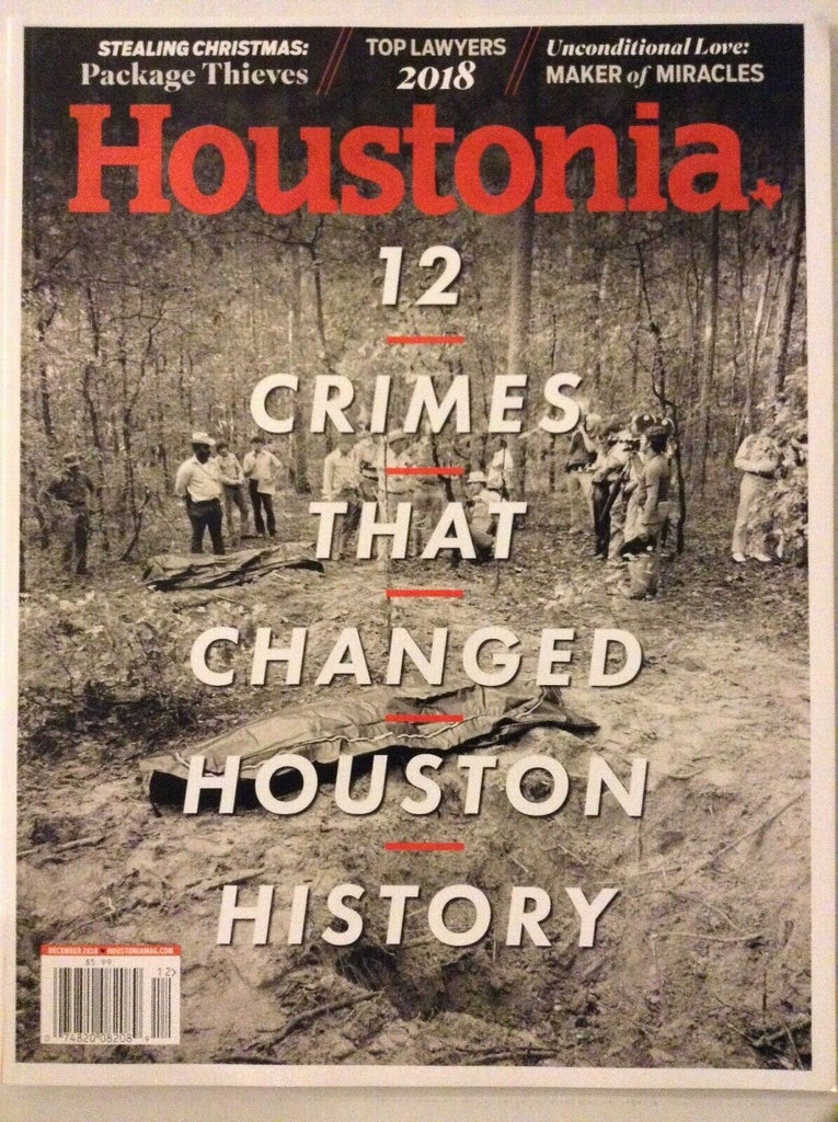 Houstonia Magazine 12 Crimes That Changed Houston December 2018 022219nonrh