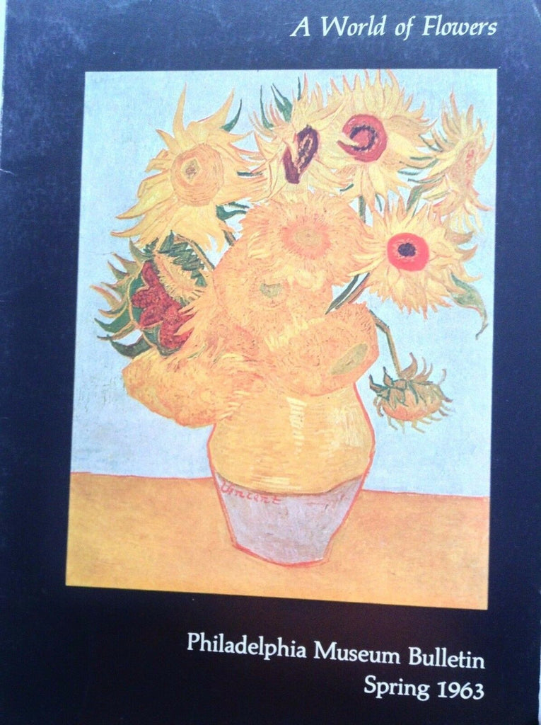 Philadelphia Museum Of Art Magazine World Of Flowers Spring 1963 092617nonrh