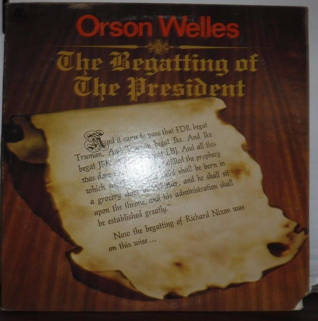Orson Welles the Begatting of the President 33RPM 41-2 103016LLE