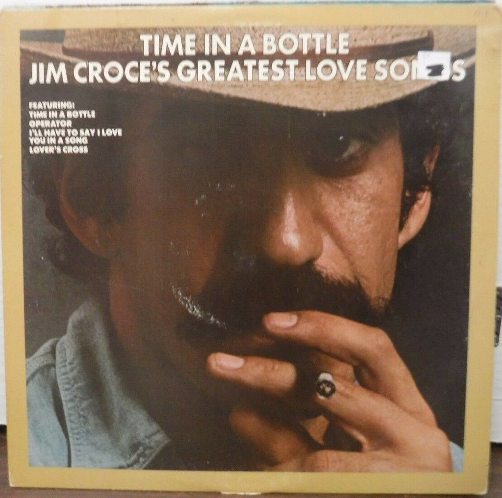 Jim Croce TIme in a bottle Jim Croce's greatest hits 33RPM #35000 010717LLE#2