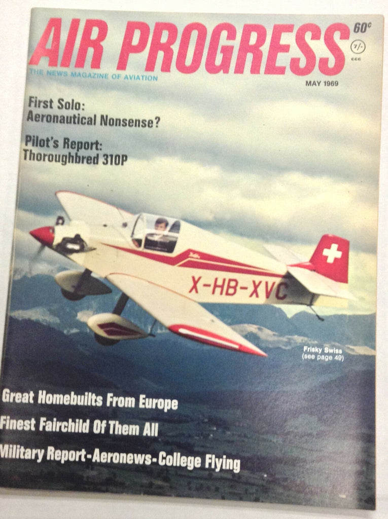 Air Progress Aviation Magazine Frisky Swiss X-HB May 1969 122016R