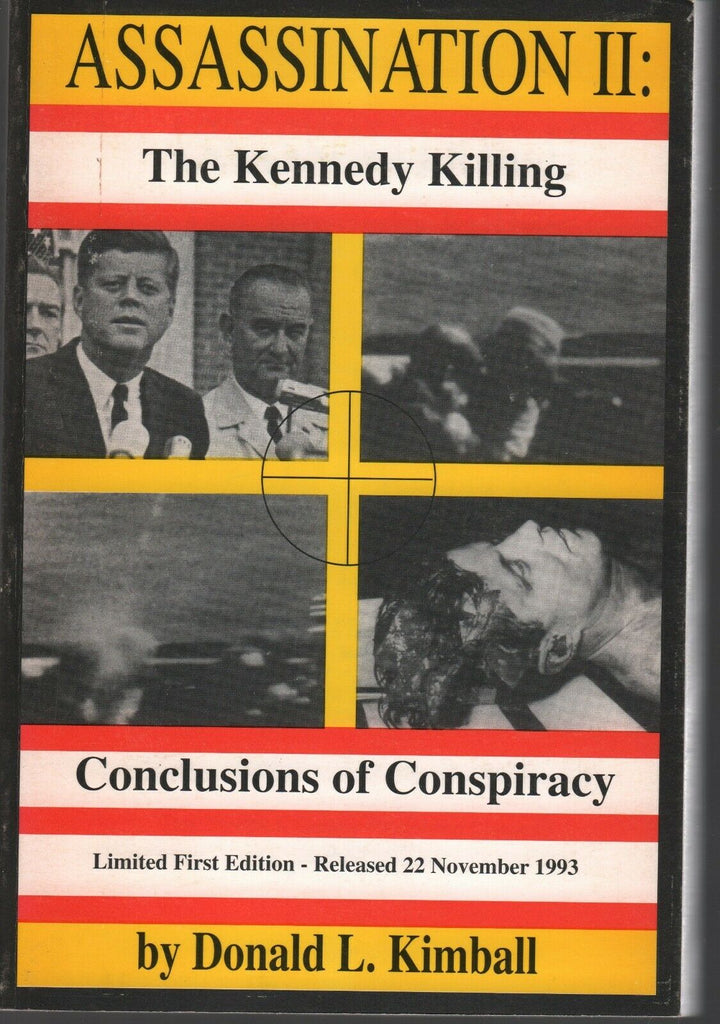 Assassination II: The Kennedy Killing Donald L Kimball 1st Ed. Signed 011020AME
