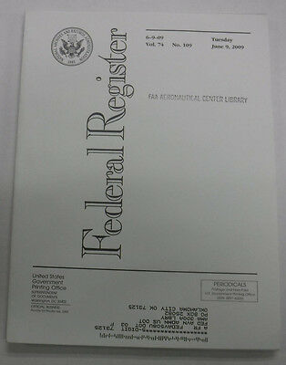 Federal Register Magazine June 9, 2009 Vol.74 No.109 FAL 081915R3