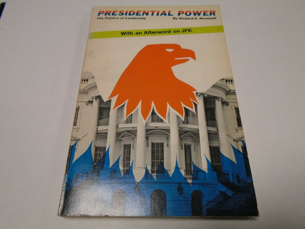 Presidental power Richard E Neustadt w/an Afterword on JFK Paperback 120419AME