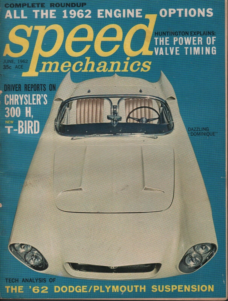 Speed Mechanics Magazine June 1962 Chrysler 300 Dodge/Plymouth 011719AME