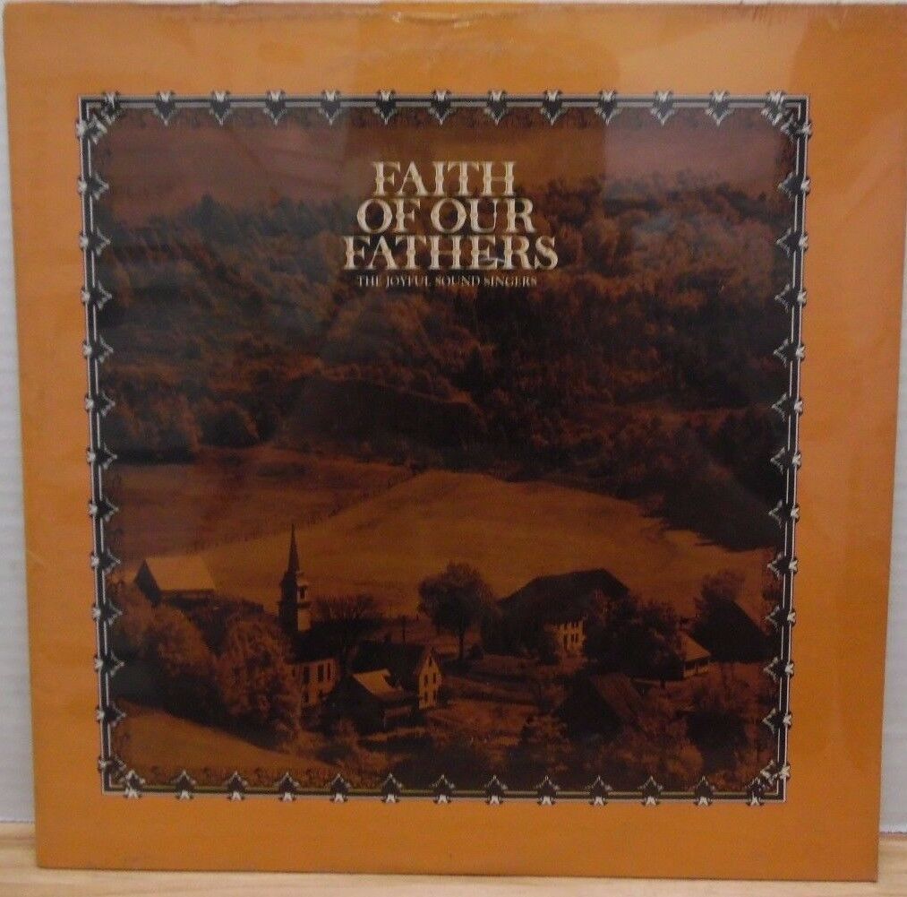 Faith of Our Fathers The Joyful Sound Singers 1976 33RPM 092717DBE2