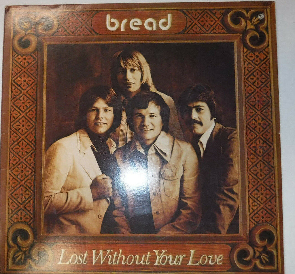 Bread Lost without your love vinyl 1977 011318LLE