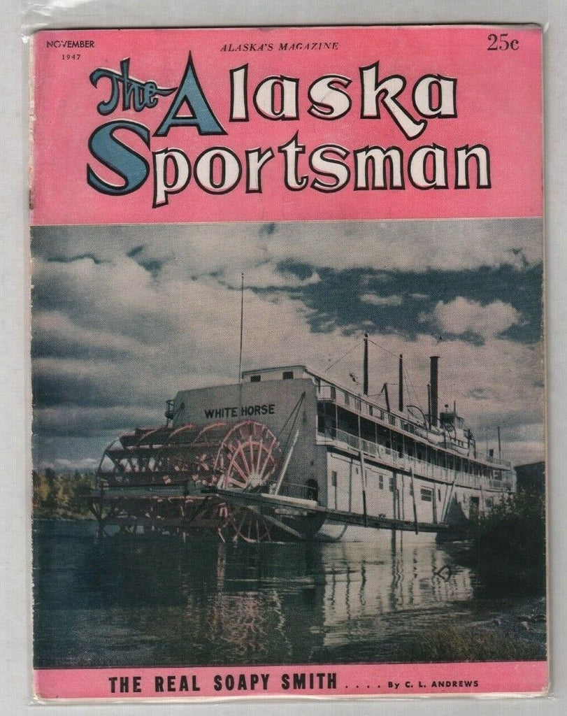 The Alaska Sportsman The Real Soapy Smith November 1947 012120nonr
