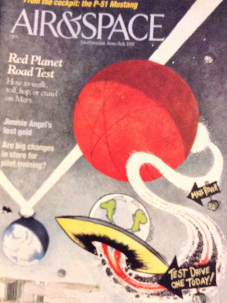 Air & Space Magazine Red Planet Road Test June/July 1991 121017nonrh