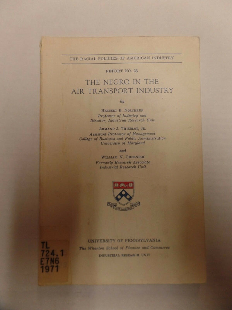 The Racial Policies of American Industry Report no.23 EX-FAA 011317DBE2