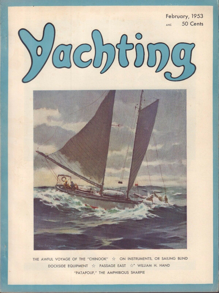 Yachting February 1953 Chinook, Sailing Blind, Patapouf 050617nonDBE